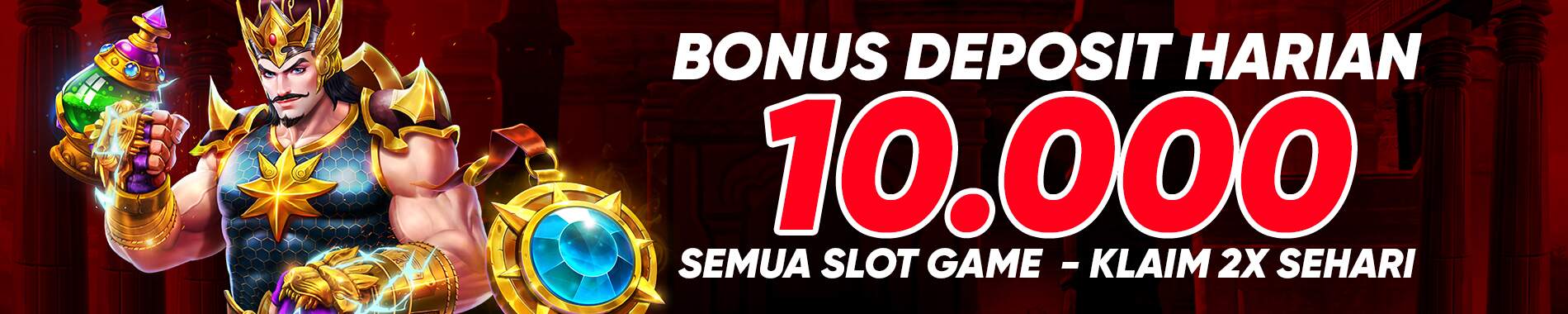 BONUS EXTRA DEPOSIT HARIAN 10RB SEMUA MEMBER